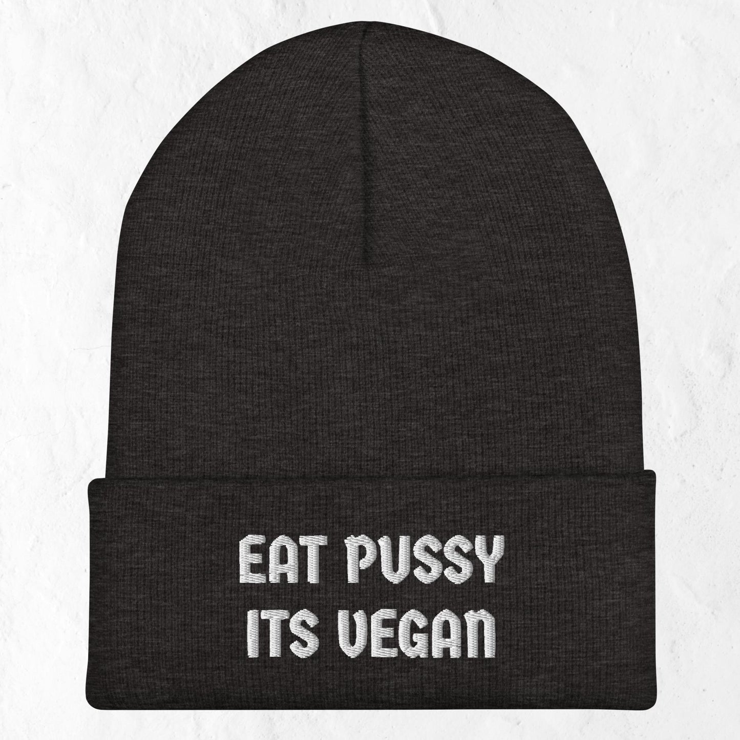 Eat Pussy Its Vegan - Cuffed Beanie