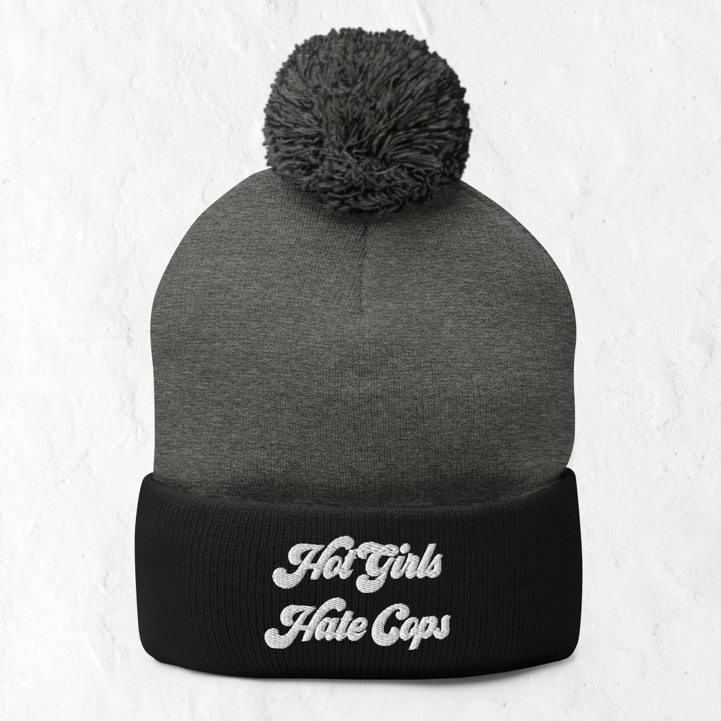 Hot Girls Hate Cops Pom-Pom Beanie