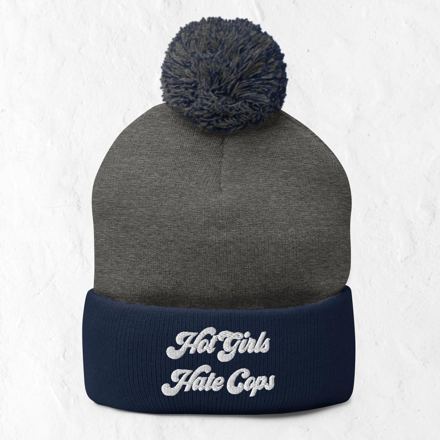 Hot Girls Hate Cops Pom-Pom Beanie