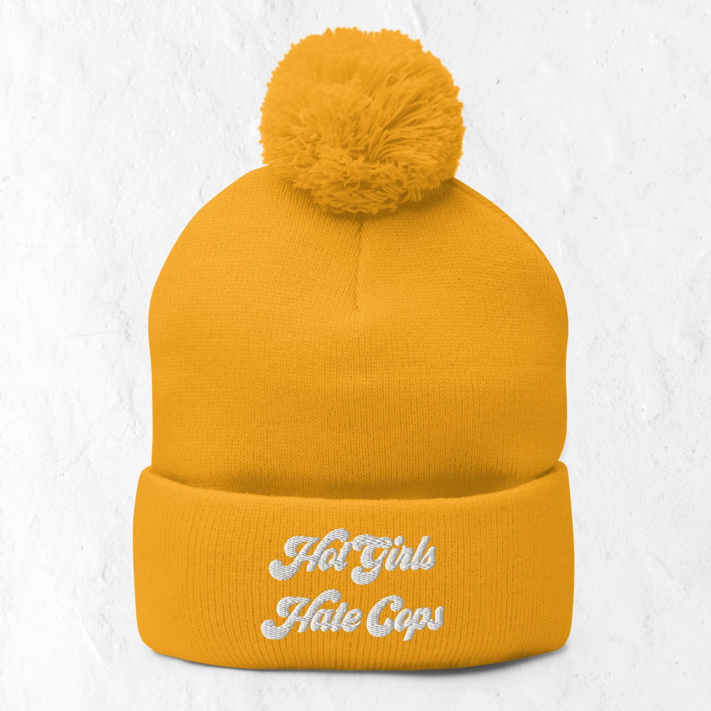 Hot Girls Hate Cops Pom-Pom Beanie