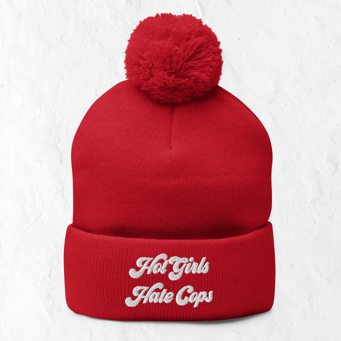 Hot Girls Hate Cops Pom-Pom Beanie