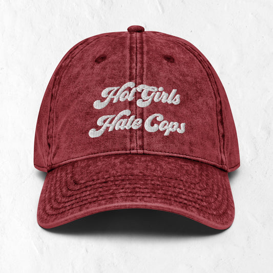 Hot Girls Hate Cops Vintage Cotton Twill Cap